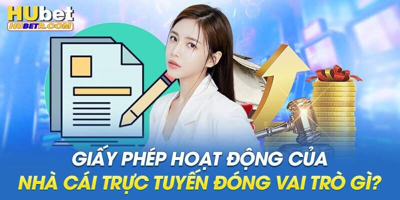 Một số vai trò của giấy phép hoạt động